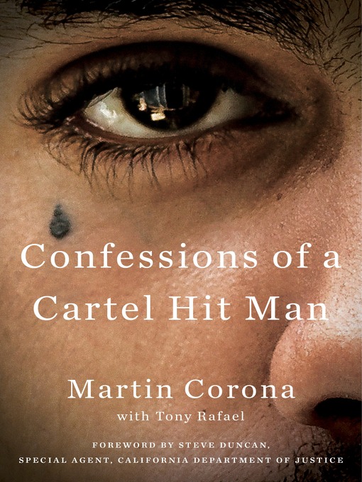 Title details for Confessions of a Cartel Hit Man by Martin Corona - Available